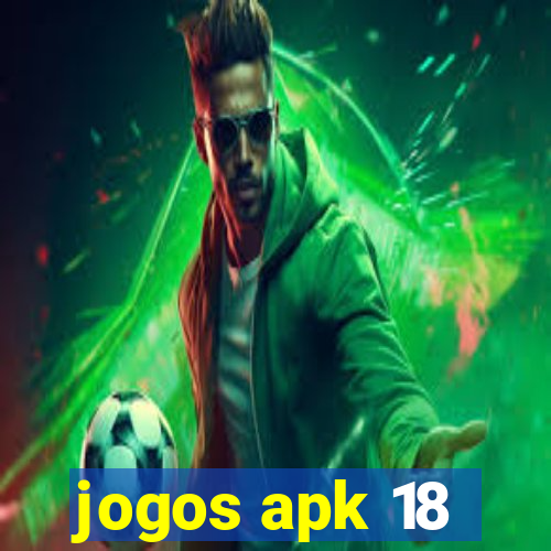 jogos apk 18